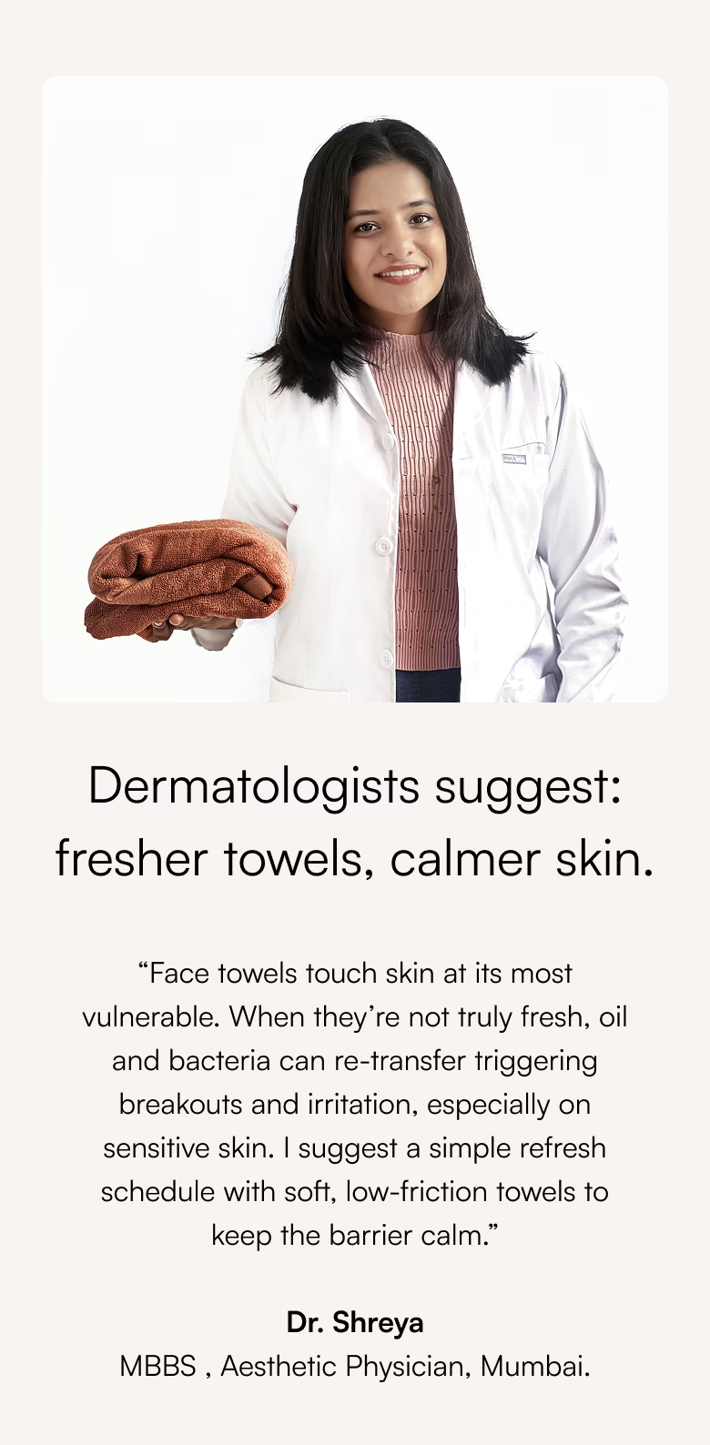 Dermatologist holding face towels with text about fresh towels and skin health.